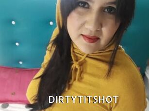 DIRTYTITSHOT