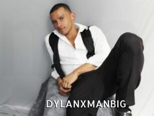 DYLANXMANBIG
