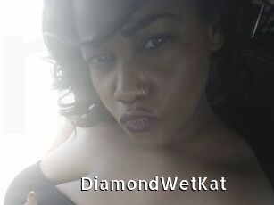 DiamondWetKat