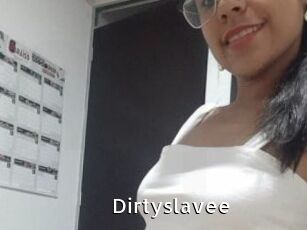 Dirtyslavee