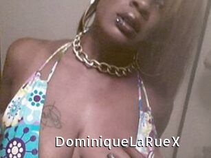 DominiqueLaRueX