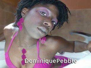 DominiquePebble