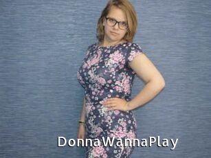 DonnaWannaPlay