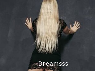 Dreamsss