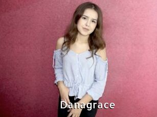 Danagrace