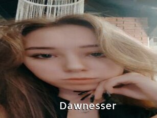 Dawnesser