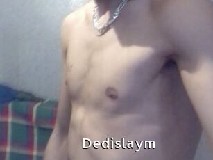 Dedislaym