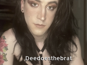 Deedoesthebrat