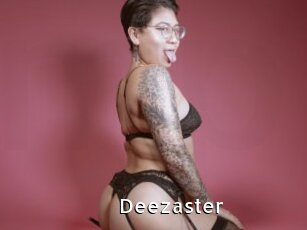 Deezaster