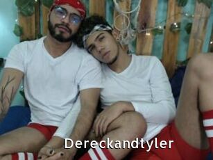 Dereckandtyler