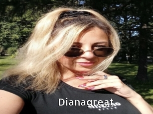Dianagreat
