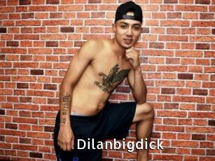Dilanbigdick