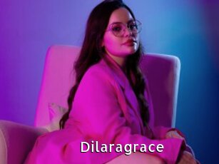 Dilaragrace