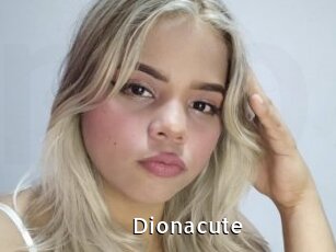Dionacute
