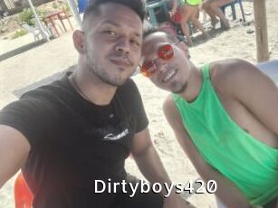 Dirtyboys420
