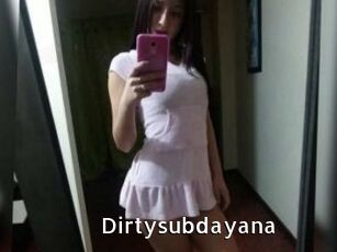 Dirtysubdayana