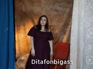 Ditafonbigass