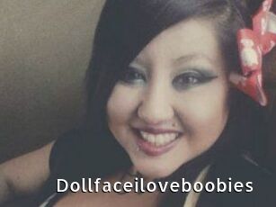 Dollfaceiloveboobies