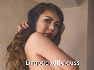 Dropdeadliciouss