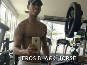 EROS_BLACK_HORSE