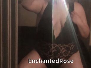 EnchantedRose
