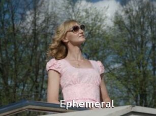 Ephemeral