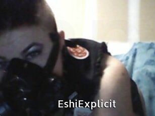 Eshi_Explicit