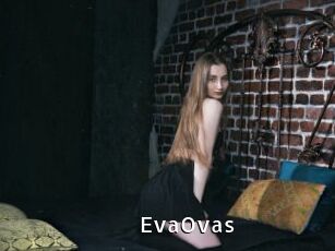 EvaOvas