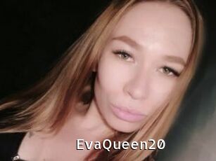 EvaQueen20