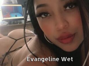 Evangeline_Wet