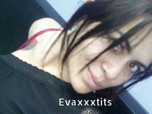 Evaxxxtits