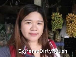 ExtremeDirtyFetish