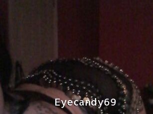 Eyecandy69