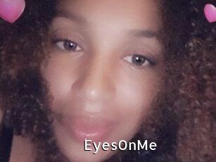 EyesOnMe