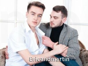 Ericandmartin