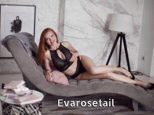 Evarosetail