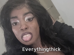 Everythingthick