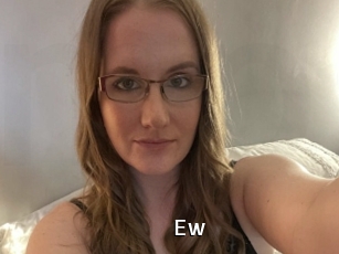 Ew