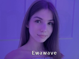 Ewawave