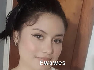 Ewawes