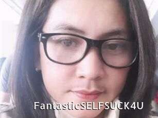 FantasticSELFSUCK4U