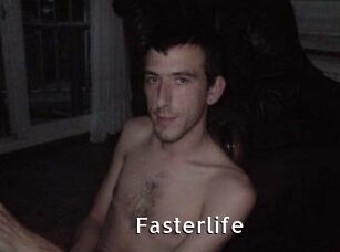 Fasterlife