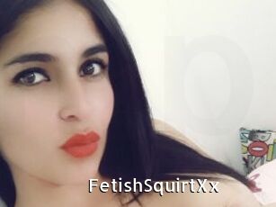 FetishSquirtXx