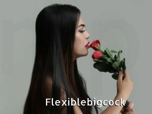 Flexiblebigcock
