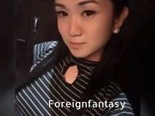 Foreignfantasy