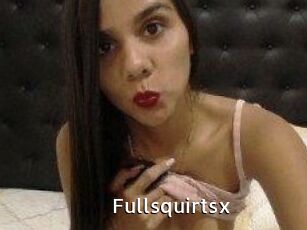 Fullsquirtsx