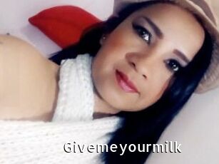 Givemeyourmilk