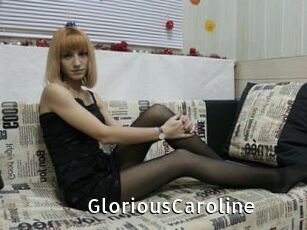 GloriousCaroline