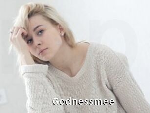Godnessmee