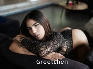 Greetchen